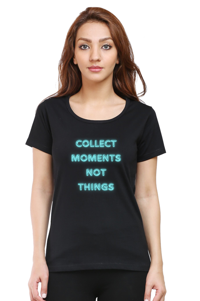 Women’s Collect Moments Not Things T-shirt