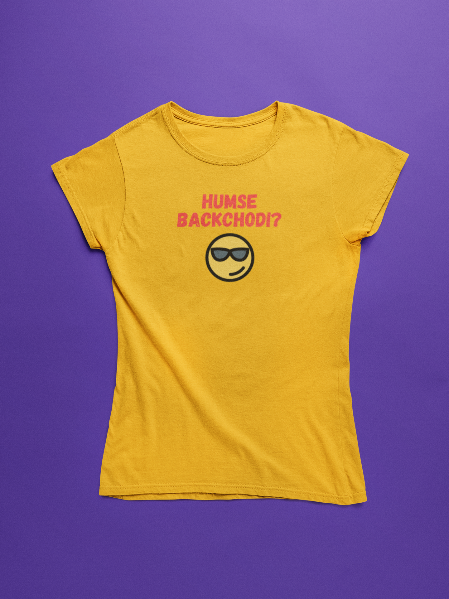 Women’s Humse Backchodi T-shirt