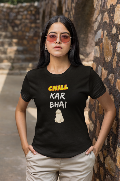 CHILL KAR premium pure cotton T-shirt for women