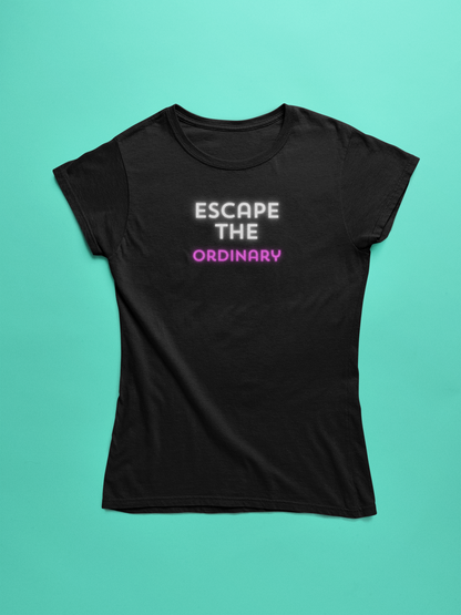 Women’s Escape The Ordinary T-shirt