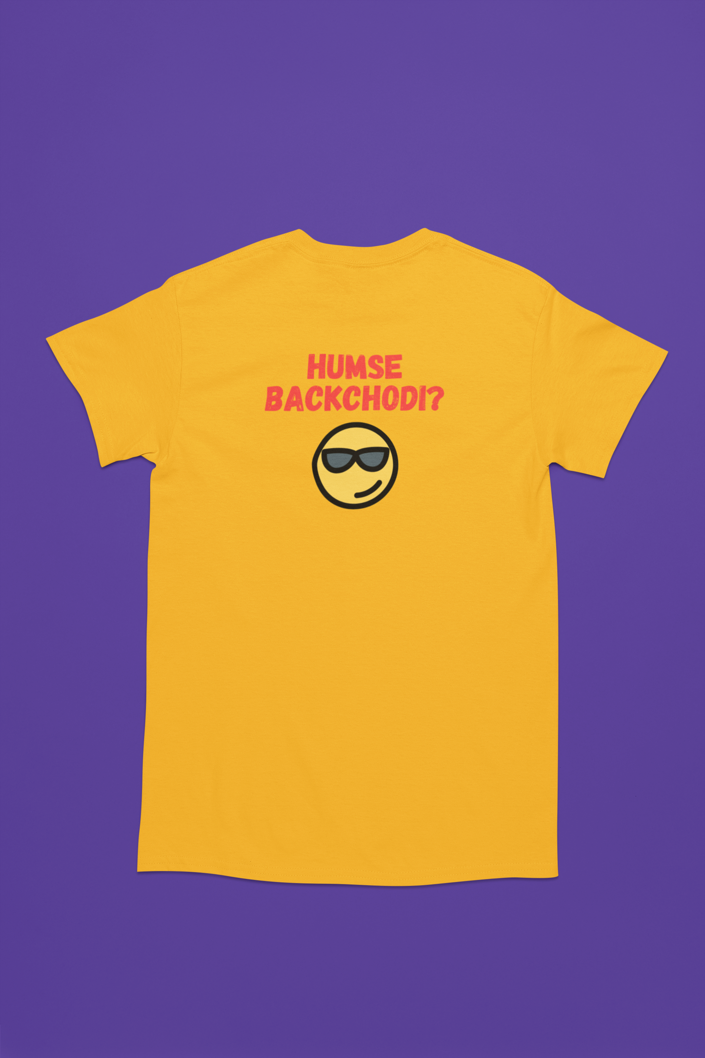 HUMSE BACKCHODI premium pure cotton T-shirt for men