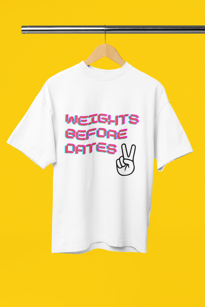 WEIGHTS BEFORE DATES classic oversized UNISEX premium pure cotton T-shirt