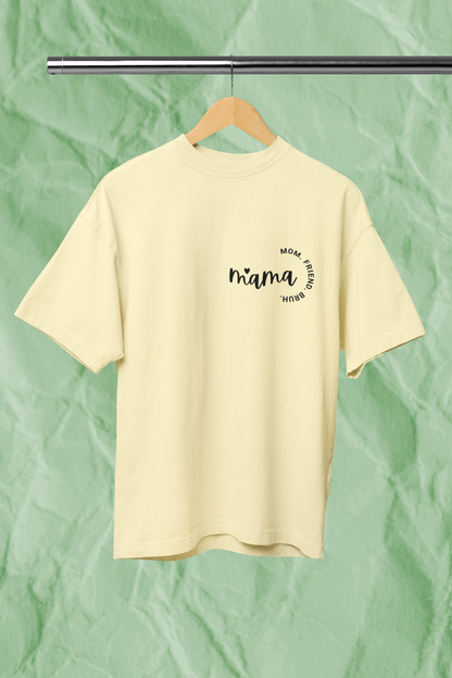 MOM FRIEND BRUH standard oversized premium pure cotton WOMEN T-shirt