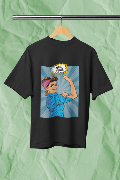 MOM POWER standard oversized premium pure cotton WOMEN T-shirt